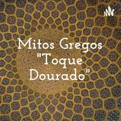 Podcast Mitos Gregos "Toque Dourado"