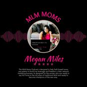 Podcast MLM MOMS