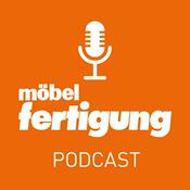 Podcast möbelfertigung. Der Podcast