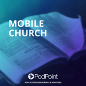 Podcast Mobile Church