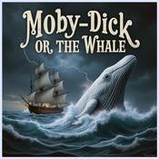 Podcast Moby Dick or the Whale by Herman Melville