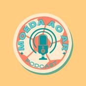 Podcast Moeda ao Ar