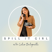 Podcast SPILL IT GIRL
