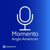 Podcast Momento Anglo American