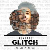 Podcast Momento GLITCH - Notícias do RAP Nacional