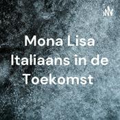 Podcast Mona Lisa Italiaans in de Toekomst