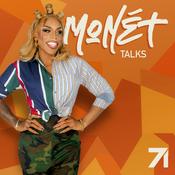 Podcast Monét Talks with Monét X Change