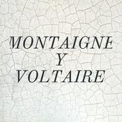 Podcast MONTAIGNE Y VOLTAIRE