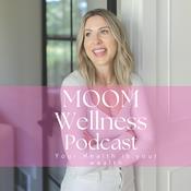 Podcast MOOM Wellness Podcast