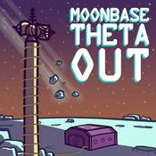 Podcast Moonbase Theta, Out