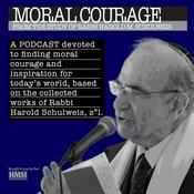 Podcast Moral Courage: From the Study of Rabbi Harold M. Schulweis