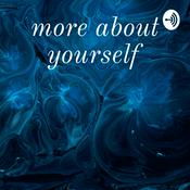 Podcast more about yourself