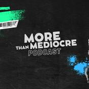 Podcast MORE THAN MEDIOCRE