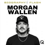 Podcast Morgan Wallen - Biography Flash