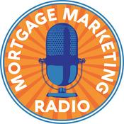 Podcast Mortgage Marketing Radio