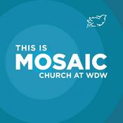 Podcast Mosaic Church - At Walt Disney World
