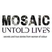 Podcast Mosaic Untold Lives