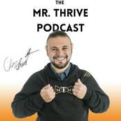 Podcast The Mr. Thrive Podcast