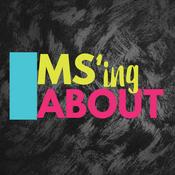 Podcast MSing About