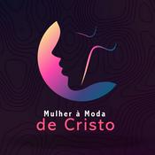 Podcast Mulher à Moda de Cristo