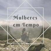 Podcast Mulheres em Tempo