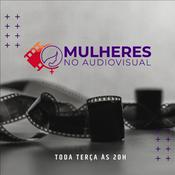 Podcast Mulheres no Audiovisual