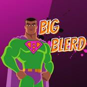 Podcast BIG BLERD