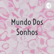 Podcast Mundo Dos Sonhos