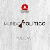 Podcast Mundo Político - TV Assembleia de Minas