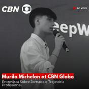 Podcast Murilo Michelon at CBN Globo