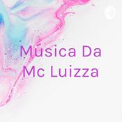 Podcast Música Da Mc Luizza