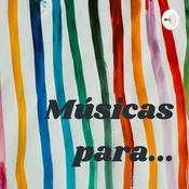 Podcast Músicas para...