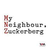 Podcast My Neighbour Zuckerberg