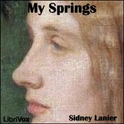 Podcast My Springs by Sidney Lanier (1842 - 1881)