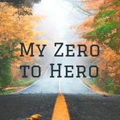 Podcast My Zero to Hero