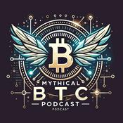 Podcast Mythical BTC's Deep-dives