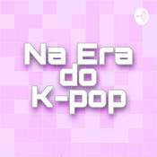 Podcast Na Era do K-Pop