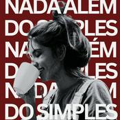 Podcast Nada Além do Simples - por Isa Ribeiro