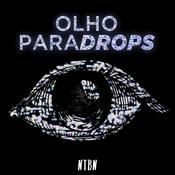 Podcast Nada Tá Bom Nunca - Olho Paradrops