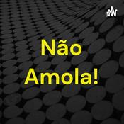 Podcast Não Amola!