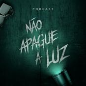 Podcast Não Apague A Luz