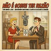 Podcast Não é Sobre Ter Razão