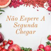 Podcast Não Espere A Segunda Chegar