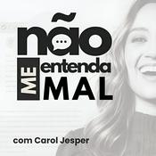 Podcast Não me entenda mal