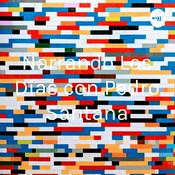 Podcast Narrando Los Días con Pedro Santana