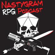 Podcast Nastygram: An RPG Podcast