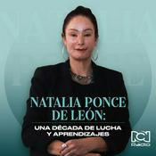 Podcast Natalia Ponce de León (Especial)