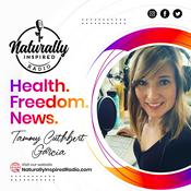 Podcast Naturally Inspired Radio - Health. Freedom. News.