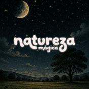 Podcast natureza mágica