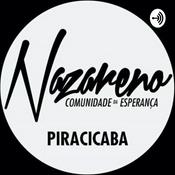 Podcast Nazareno - Comunidade da Esperança Piracicaba